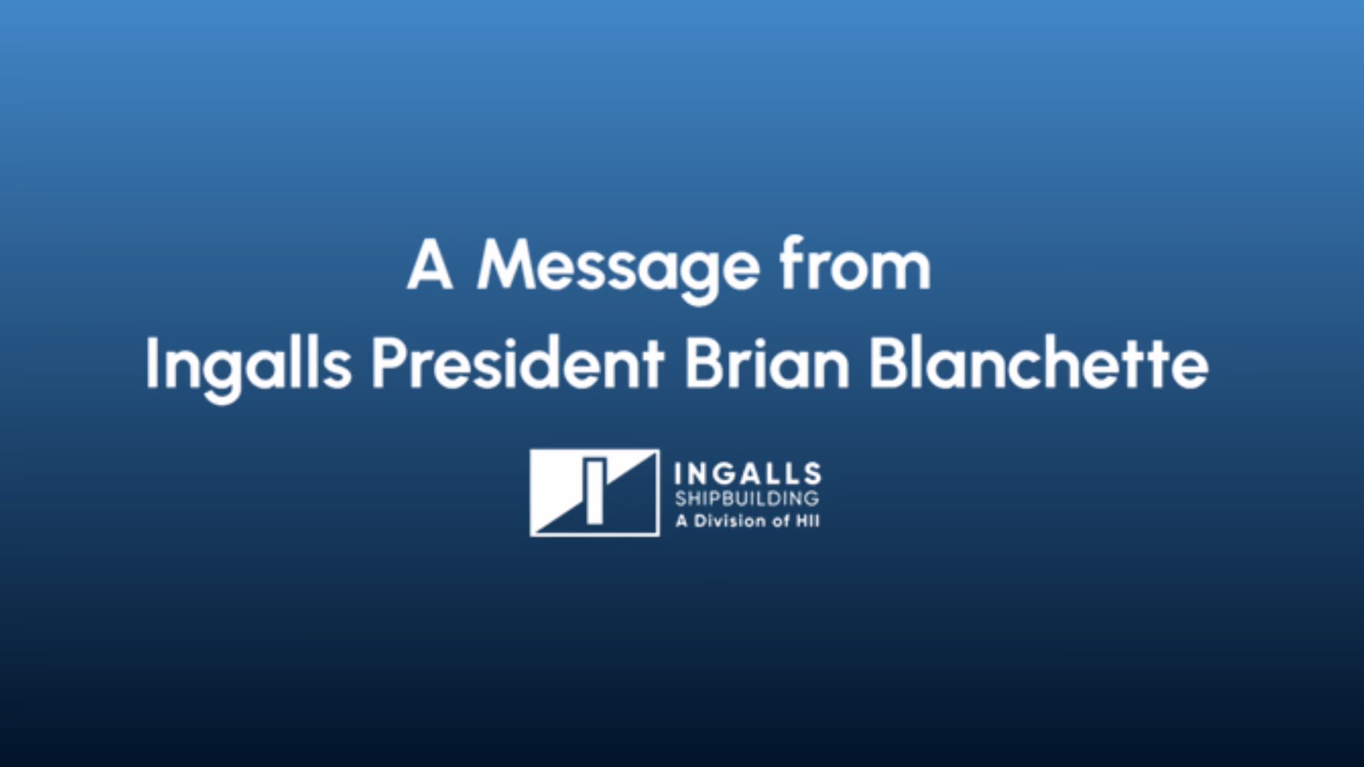 Speak Up | A video message from Ingalls President Brian Blanchette