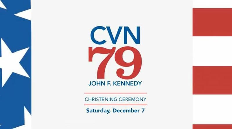 NEWPORT NEWS SHIPBUILDING TO HOST CHRISTENING AND MEDIA DAY EVENTS FOR AIRCRAFT CARRIER JOHN F. KENNEDY (CVN 79)