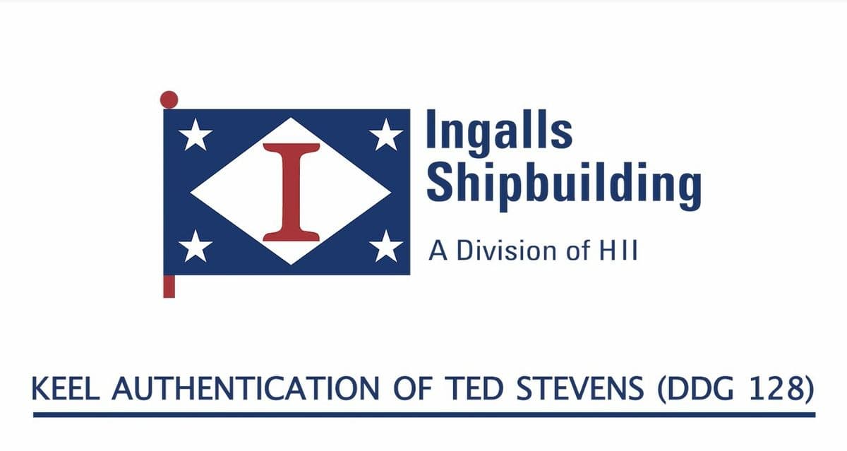 HII AUTHENTICATES KEEL OF GUIDED MISSILE DESTROYER TED STEVENS (DDG 128)